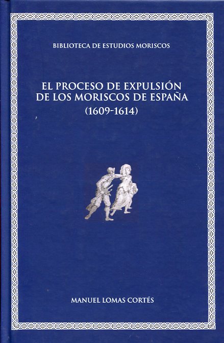 El proceso de expulsión de los moriscos de España