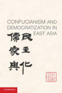 Confucianism and democratization in East Asia