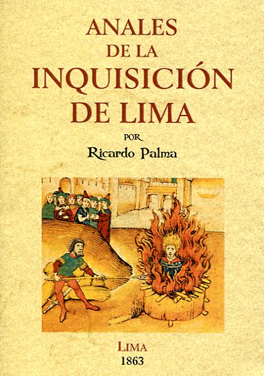 Anales de la Inquisición de Lima. 9788490012130