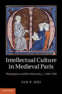 Intellectual culture in medieval Paris. 9781107009691