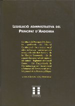 LEGISLACIO ADMINISTRATIVA DEL PRINCIPAT D'ANDORRA.