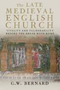 The late Medieval English Church. 9780300179972