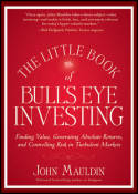 The little book of bull's eye investing