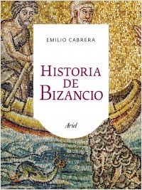 Historia de Bizancio. 9788434401075