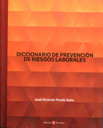 Diccionario de prevención de riesgos laborales. 9788415000532