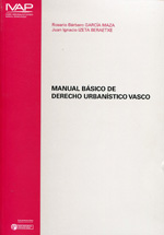 Manual básico de Derecho urbanístico vasco. 9788477773771