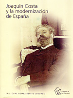 Joaquín Costa y la modernización de España. 9788479434243