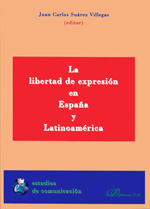 La libertad de expresión en España y Latinoamérica
