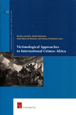 Victimological approaches to international crimes. 9789400000902
