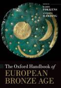 The Oxford Hanbook of the European Bronze Age