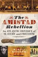 The Amistad Rebellion. 9781781682500
