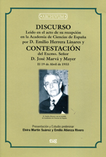 Discurso leído en el acto de su recepción en la Academia de Ciencias de España por D. Emilio Herrera Linares y Contestación del Excmo. Señor D. José Marvá y Mayer
