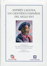 Andrés Laguna, un científico español del siglo XVI. 9788472096196