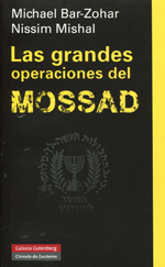 Las grandes operaciones del Mossad. 9788415472643