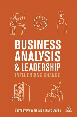 Business analysis and leadership. 9780749468620