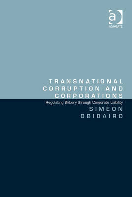 Transnational corruption and corporations. 9781409455202