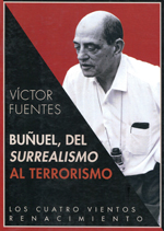 Buñuel, del surrealismo al terrorismo. 9788484727835