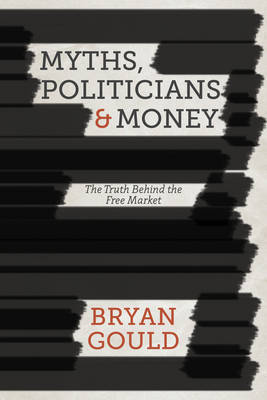 Myths, politicians and money. 9781137358622
