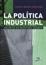 La política industrial. 9788499695938