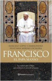 Francisco, el Papa manso. 9788408121442