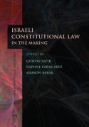Israeli constitutional Law in the making