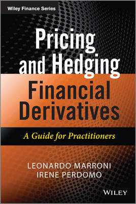 Pricing and hedging financial derivatives. 9781119953715