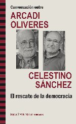 Conversación entre Arcadi Oliveres y Celestino Sánchez. 9788498885453