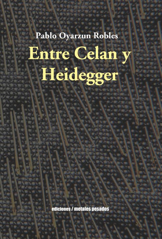 Entre Celan y Heidegger. 9789568415044