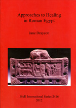 Approaches to healing in roman Egypt