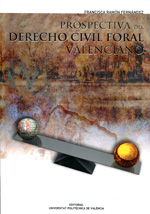 Prospectiva del Derecho civil foral valenciano. 9788483637838