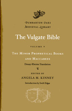 The Vulgate bible. Volume V: The minor prophetical books and maccabees 