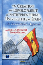 The creation and development of entrepreneurial universities in Spain. 9781617610950