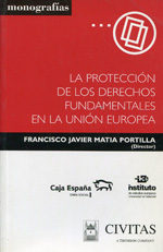 La protección de los Derechos Fundamentales en la Unión Europea