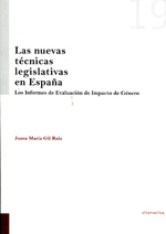 Las nuevas técnicas legislativas en España. 9788490042076