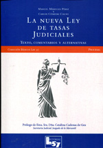 La nueva Ley de tasas judiciales. 9788493985943