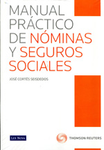 Manual práctico de nóminas y seguros sociales. 9788498984576