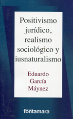 Positivismo jurídico, realismo sociológico y iusnaturalismo. 9786077921707