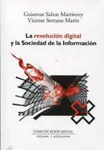 La revolución digital y la Sociedad de la Información. 9788492860524