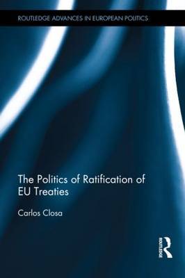 The politics of ratification of EU treaties. 9780415454896
