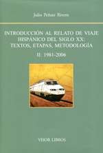 Introducción al relato de viaje hispánico del siglo XX: textos, etapas, metodología