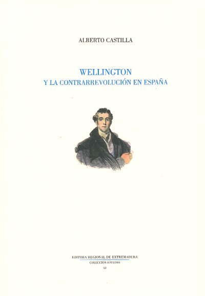 Wellington y la contrarrevolución en España