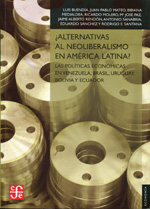 ¿Alternativas al neoliberalismo en América latina?