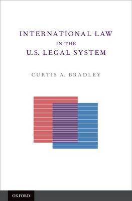 International Law in the U.S. legal system. 9780195328592