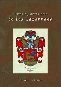 Historia y genealogía de los Lazarraga