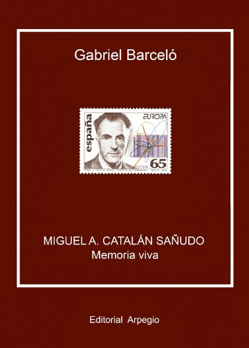 Miguel A. Catalán Sañudo. Investigador, descubridor y pedagogo. 9788493826178