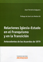 Relaciones Iglesia-Estado en el franquismo y en la Transición. 9788490143308