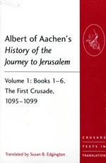 Albert of Aaechen's History of the Journey to Jerusalem. 9781409466543