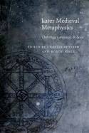 Later medieval metaphysics. 9780823244737