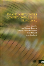 Ideas e instituciones constitucionales en el siglo XX. 9786070303241