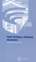José Ortega y Gasset, diputado